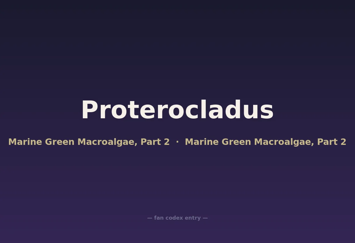 Proterocladus