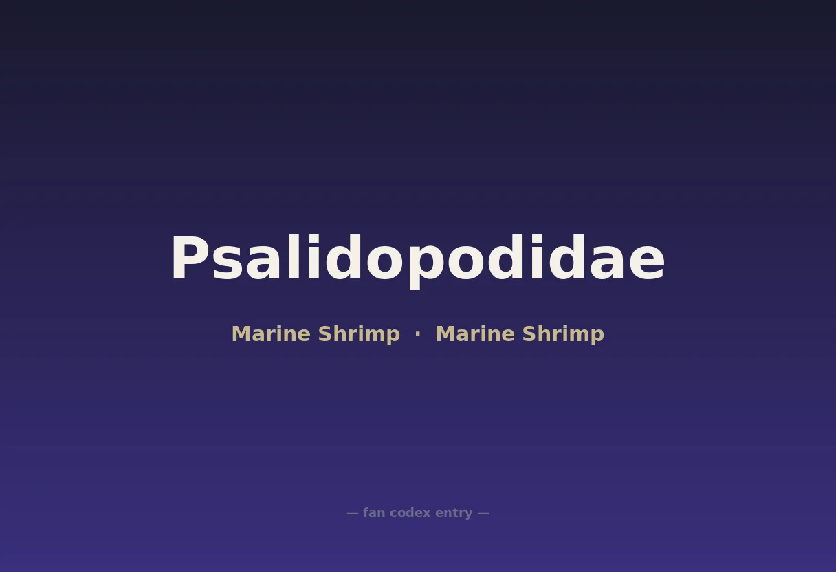 Psalidopodidae