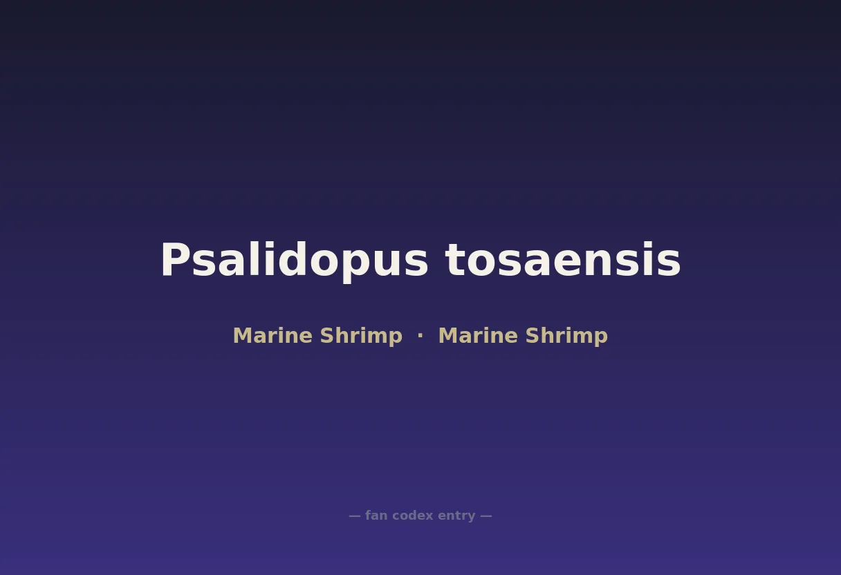 Psalidopus tosaensis