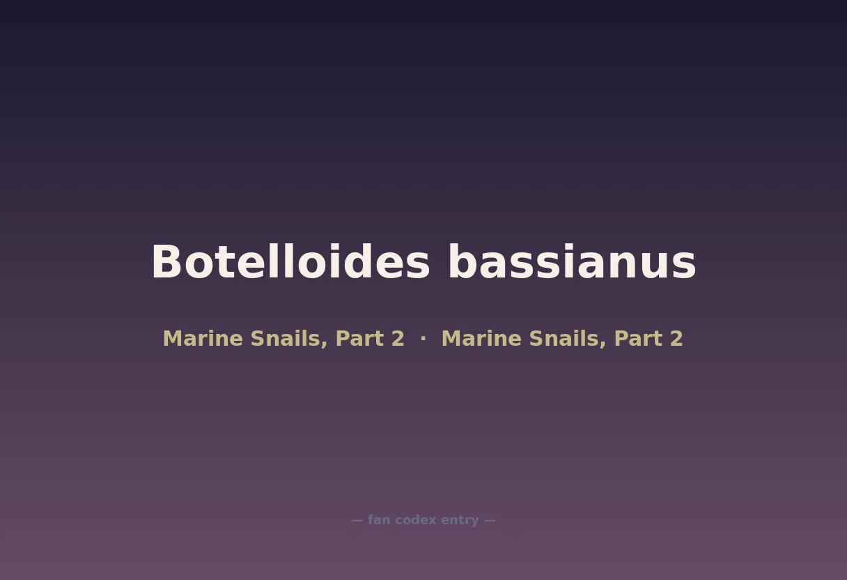 Botelloides bassianus