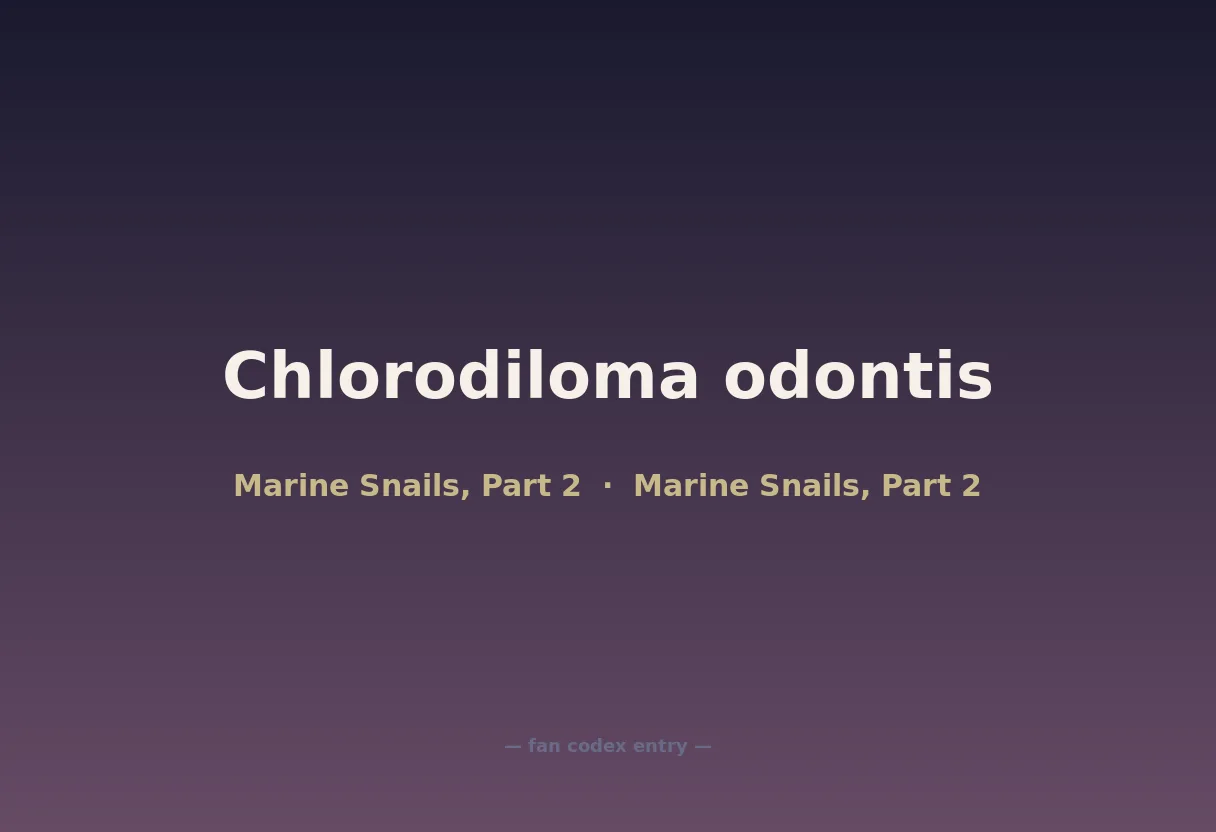 Chlorodiloma odontis
