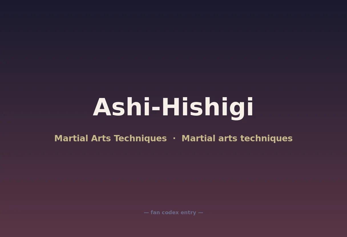 Ashi-Hishigi