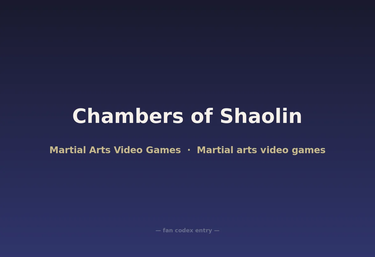 Chambers of Shaolin