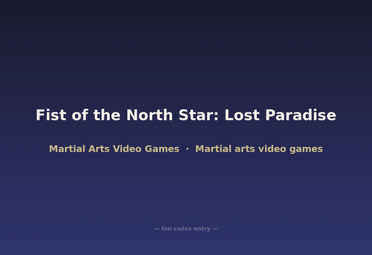 Fist of the North Star: Lost Paradise