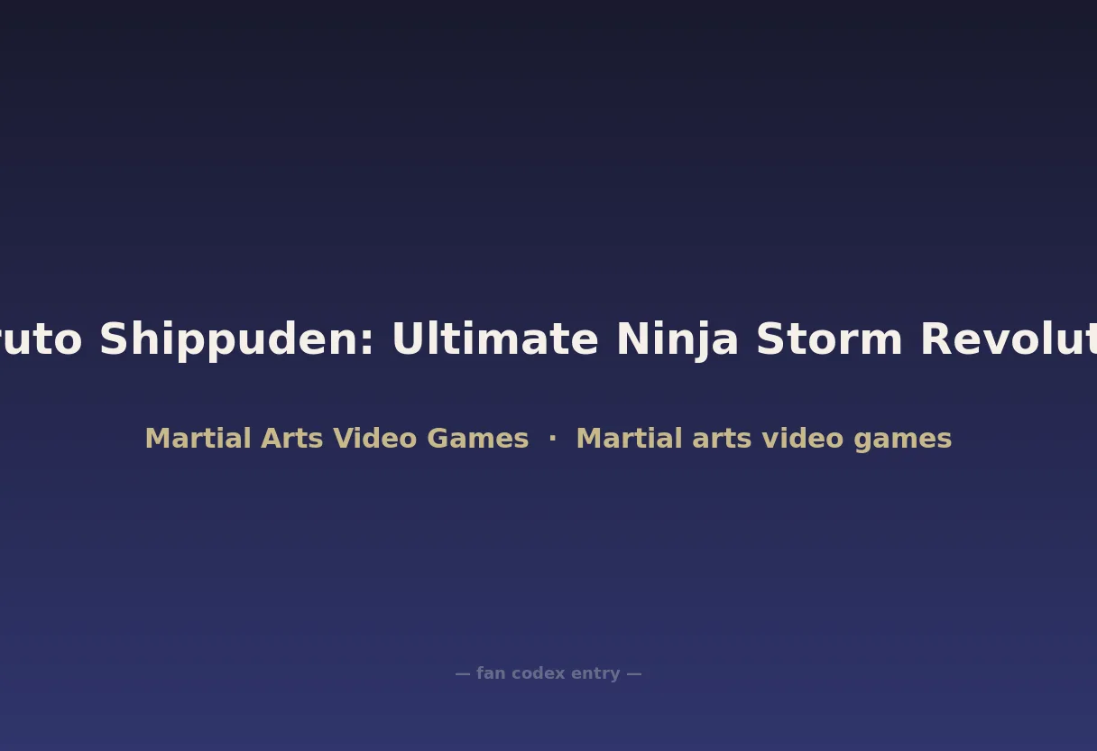 Naruto Shippuden: Ultimate Ninja Storm Revolution