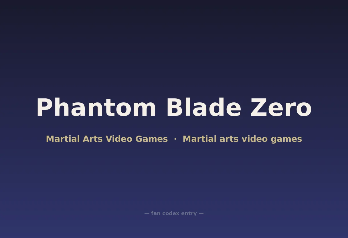 Phantom Blade Zero
