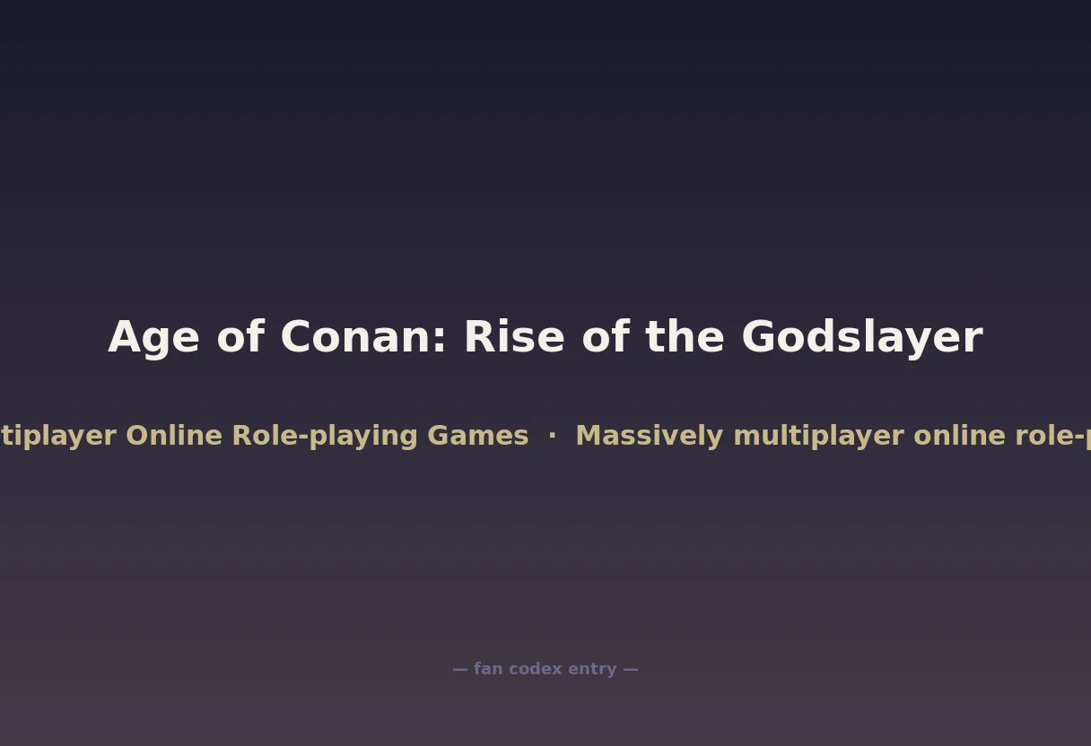 Age of Conan: Rise of the Godslayer