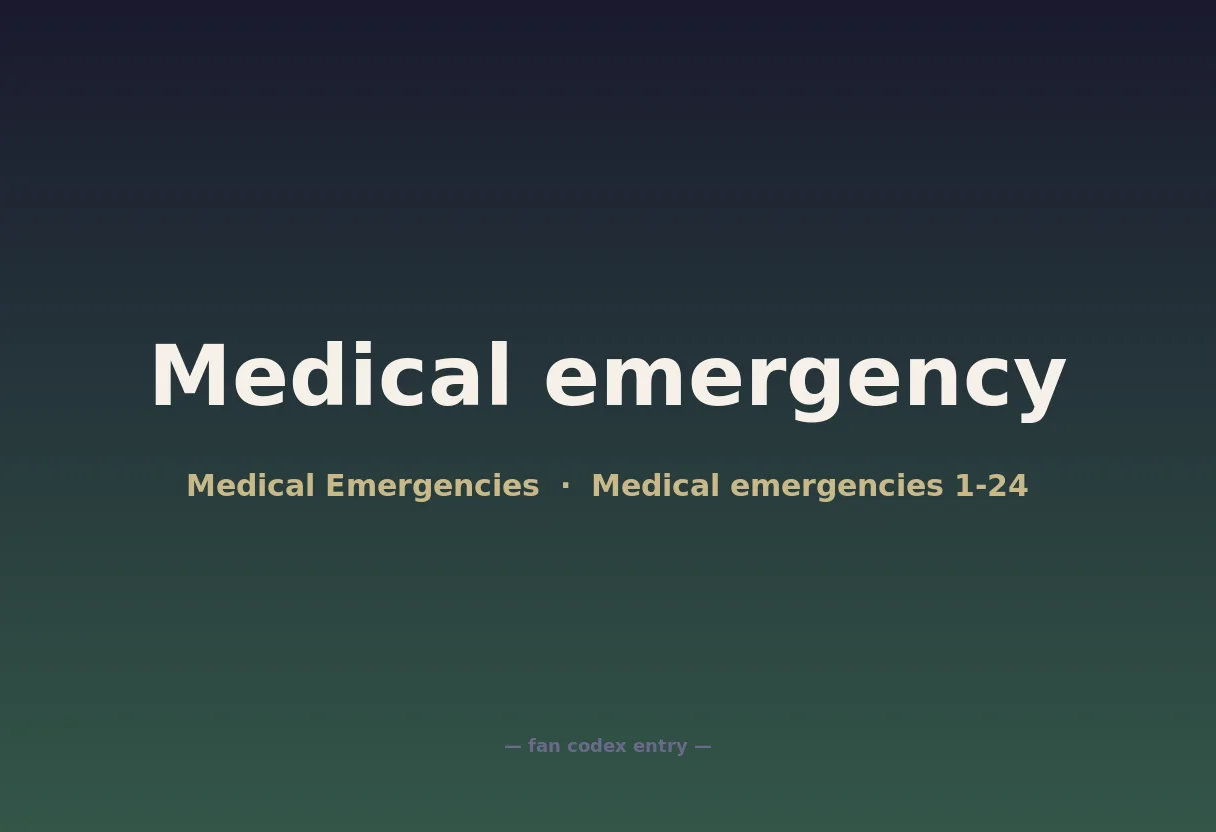 Medical emergency