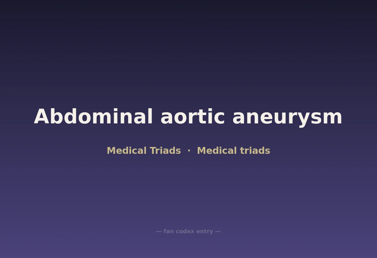 Abdominal aortic aneurysm