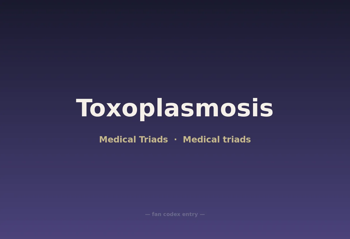 Toxoplasmosis