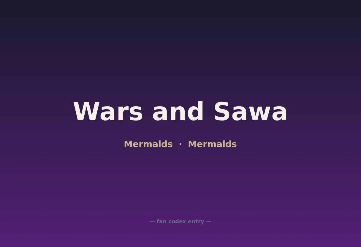 Wars and Sawa
