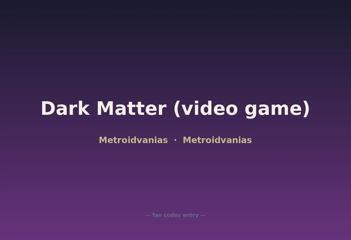Dark Matter (video game)