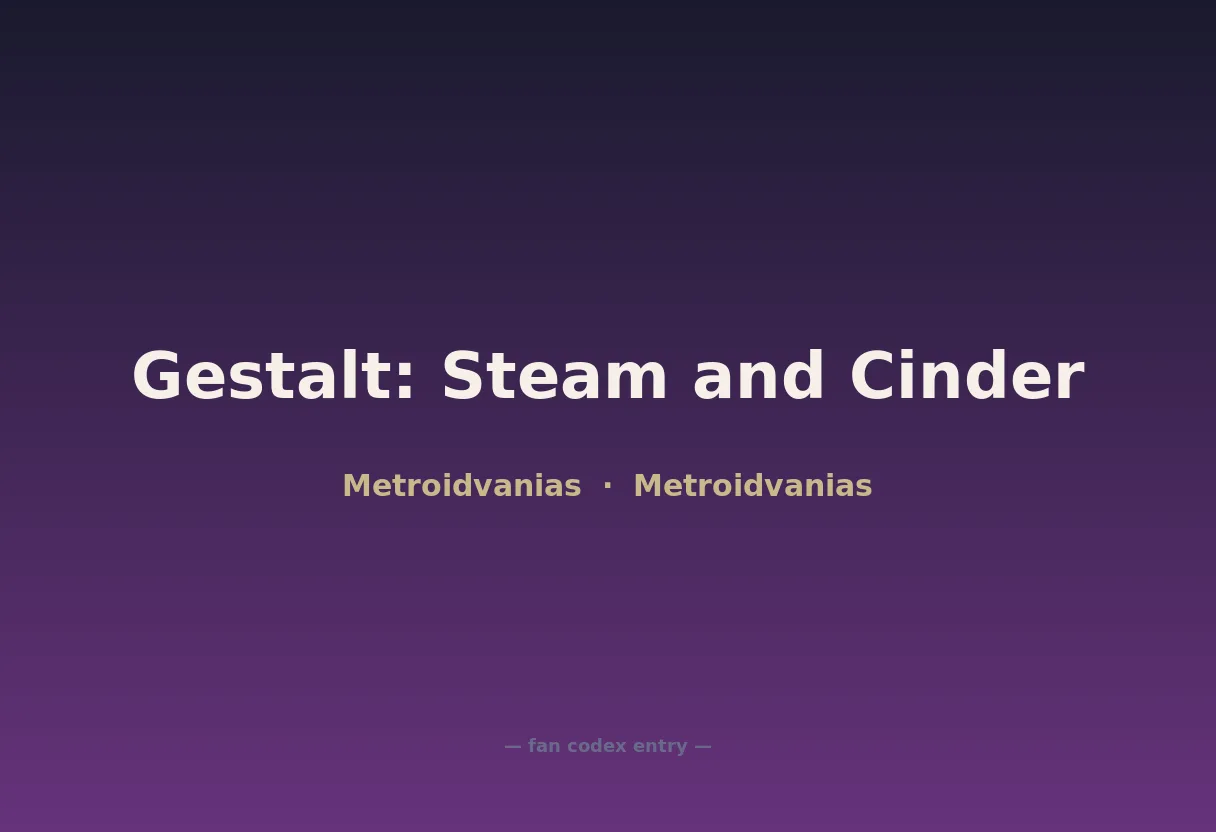 Gestalt: Steam and Cinder