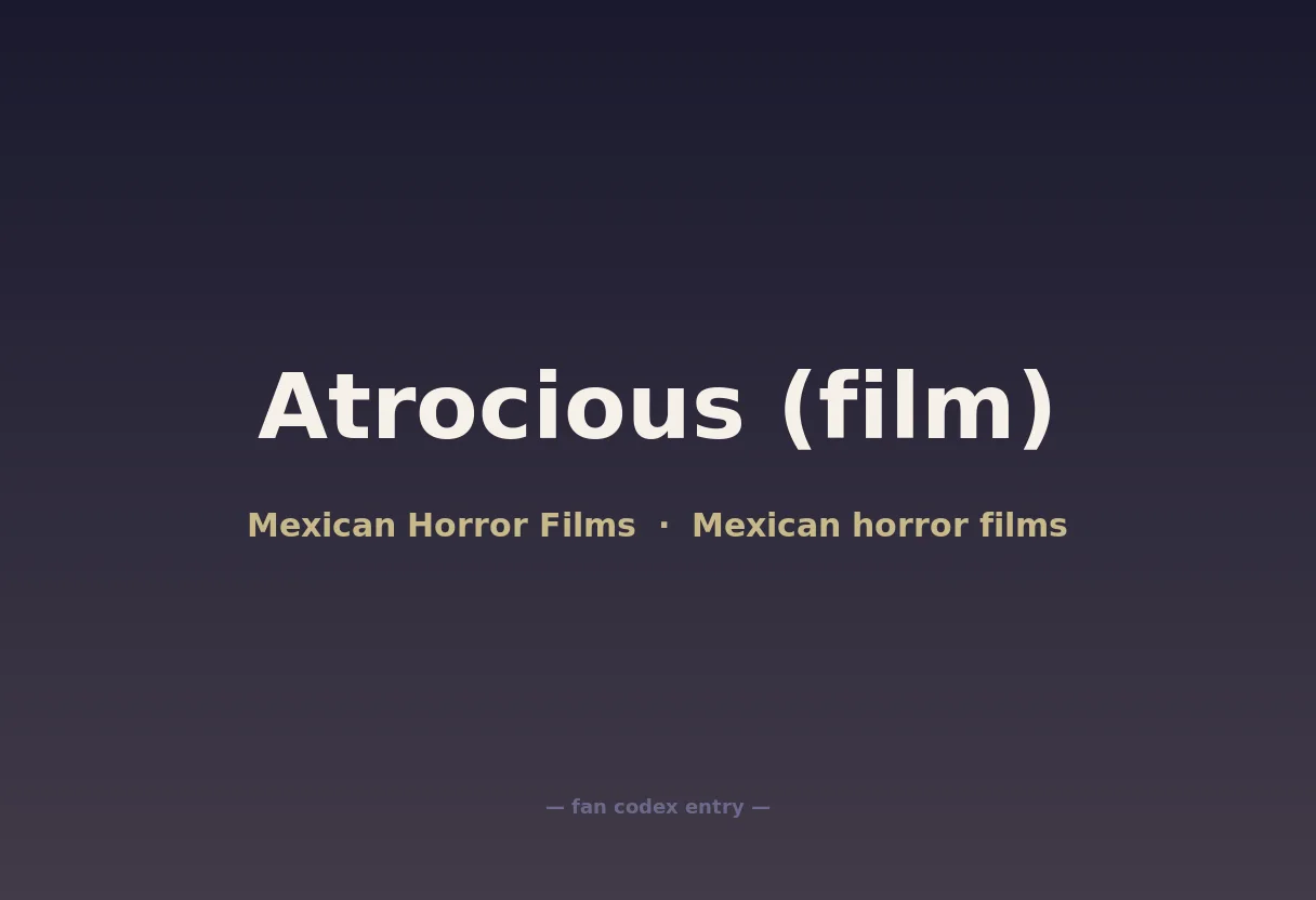 Atrocious (film)
