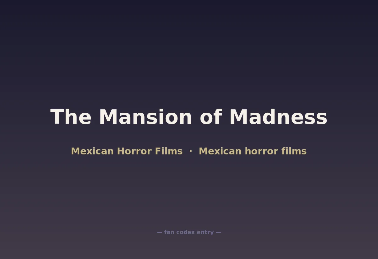 The Mansion of Madness