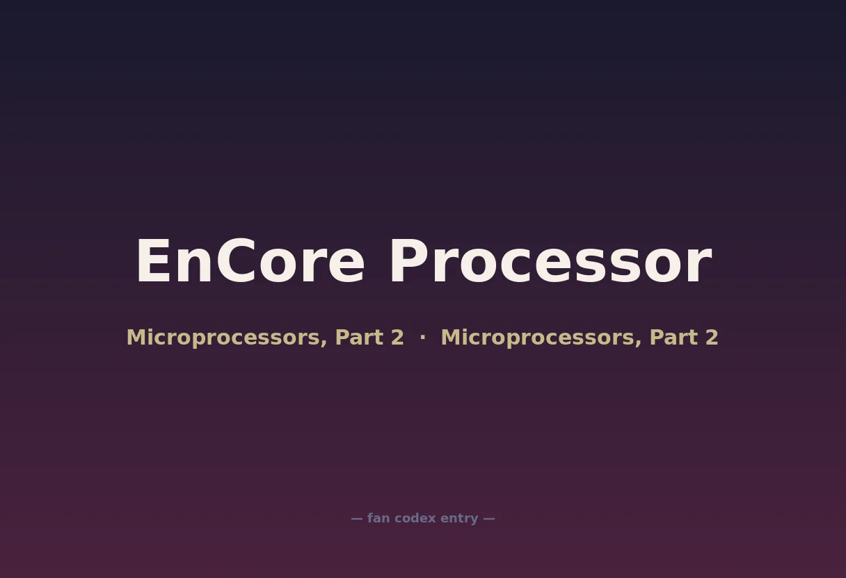 EnCore Processor