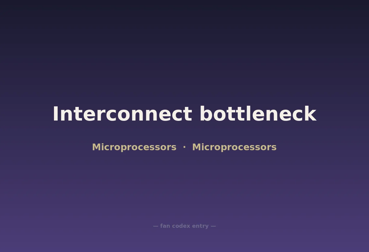 Interconnect bottleneck