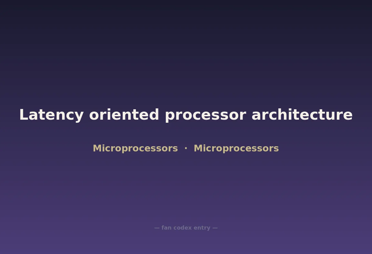 Latency oriented processor architecture