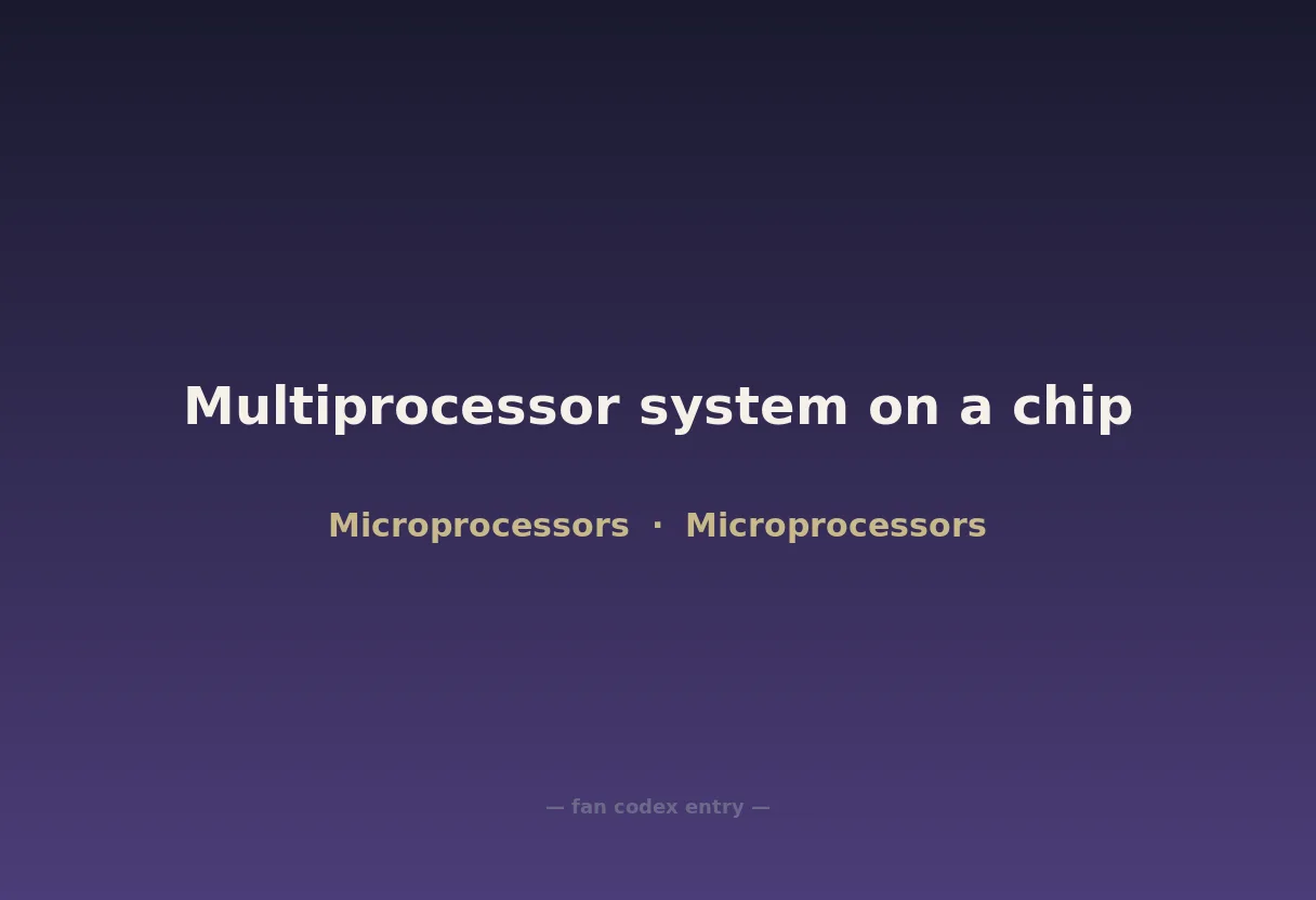 Multiprocessor system on a chip