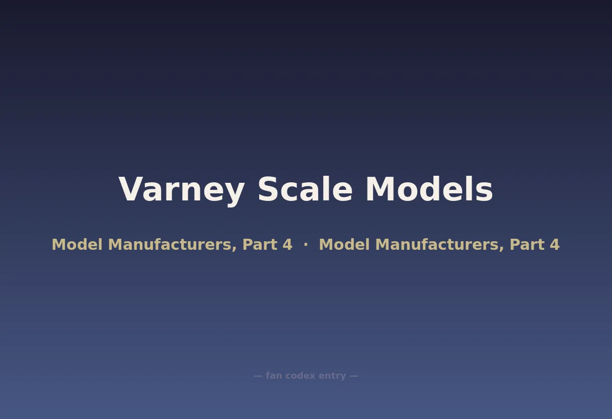 Varney Scale Models