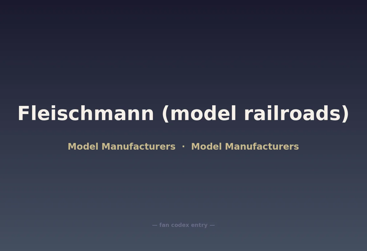 Fleischmann (model railroads)