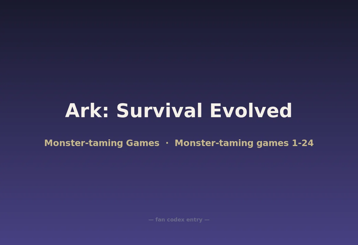 Ark: Survival Evolved