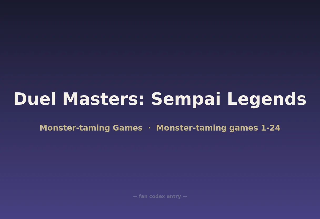 Duel Masters: Sempai Legends