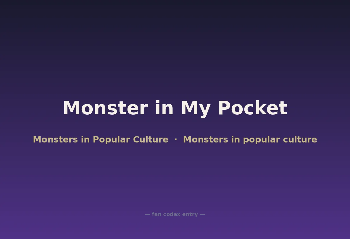 Monster in My Pocket