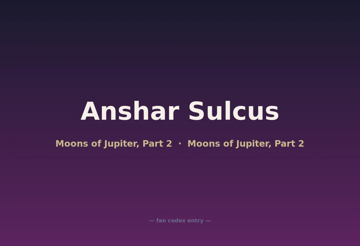 Anshar Sulcus