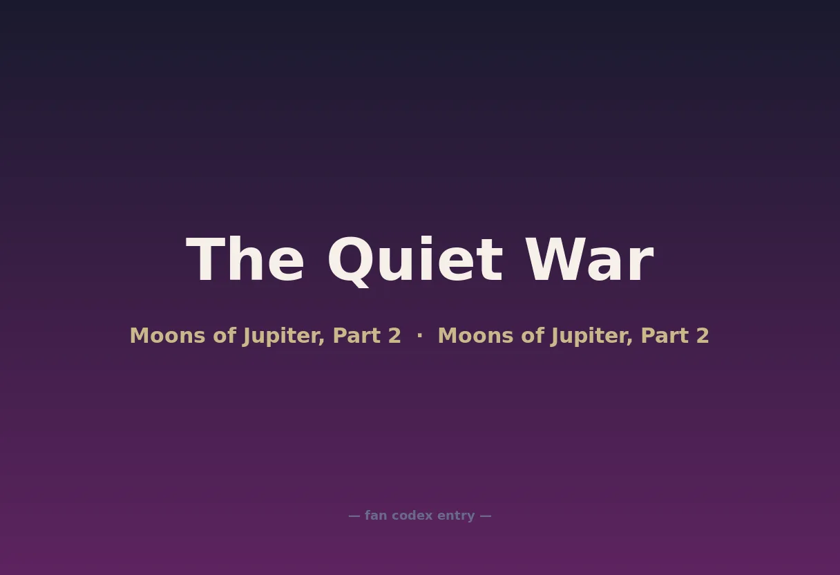 The Quiet War