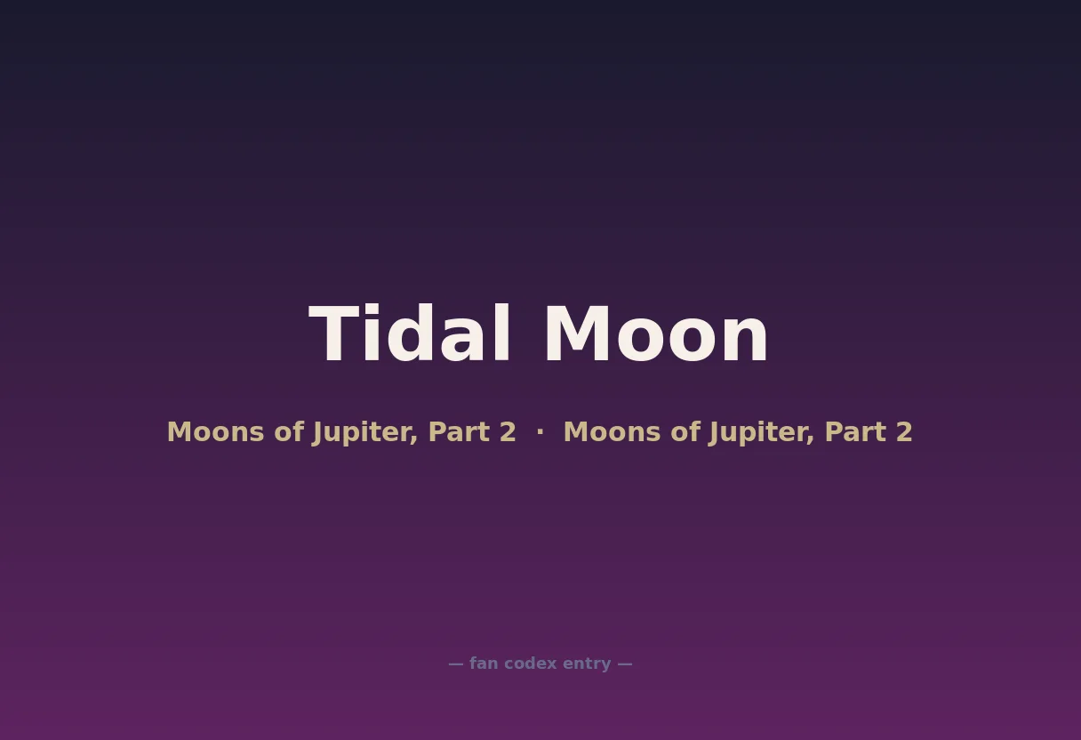 Tidal Moon