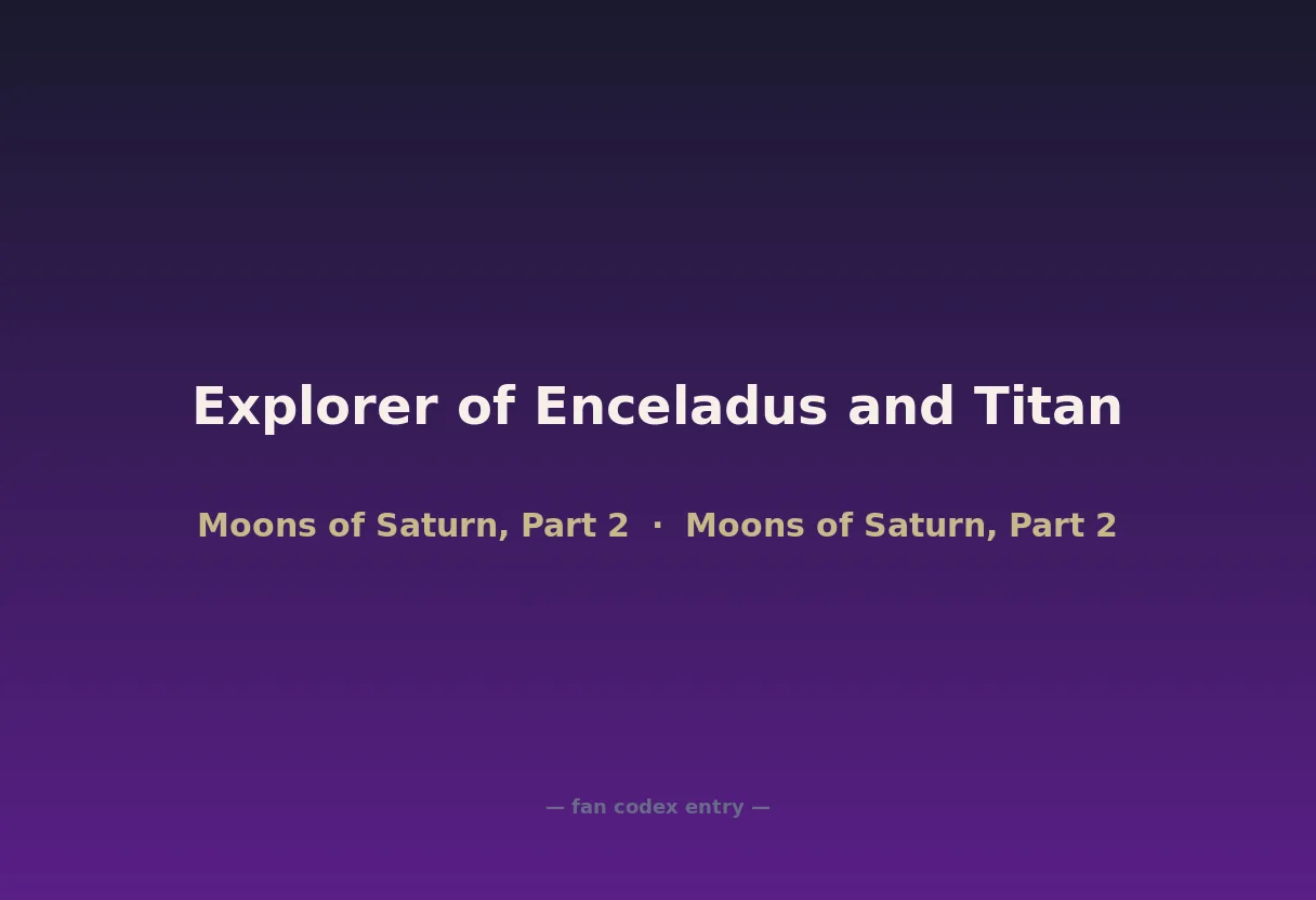 Explorer of Enceladus and Titan
