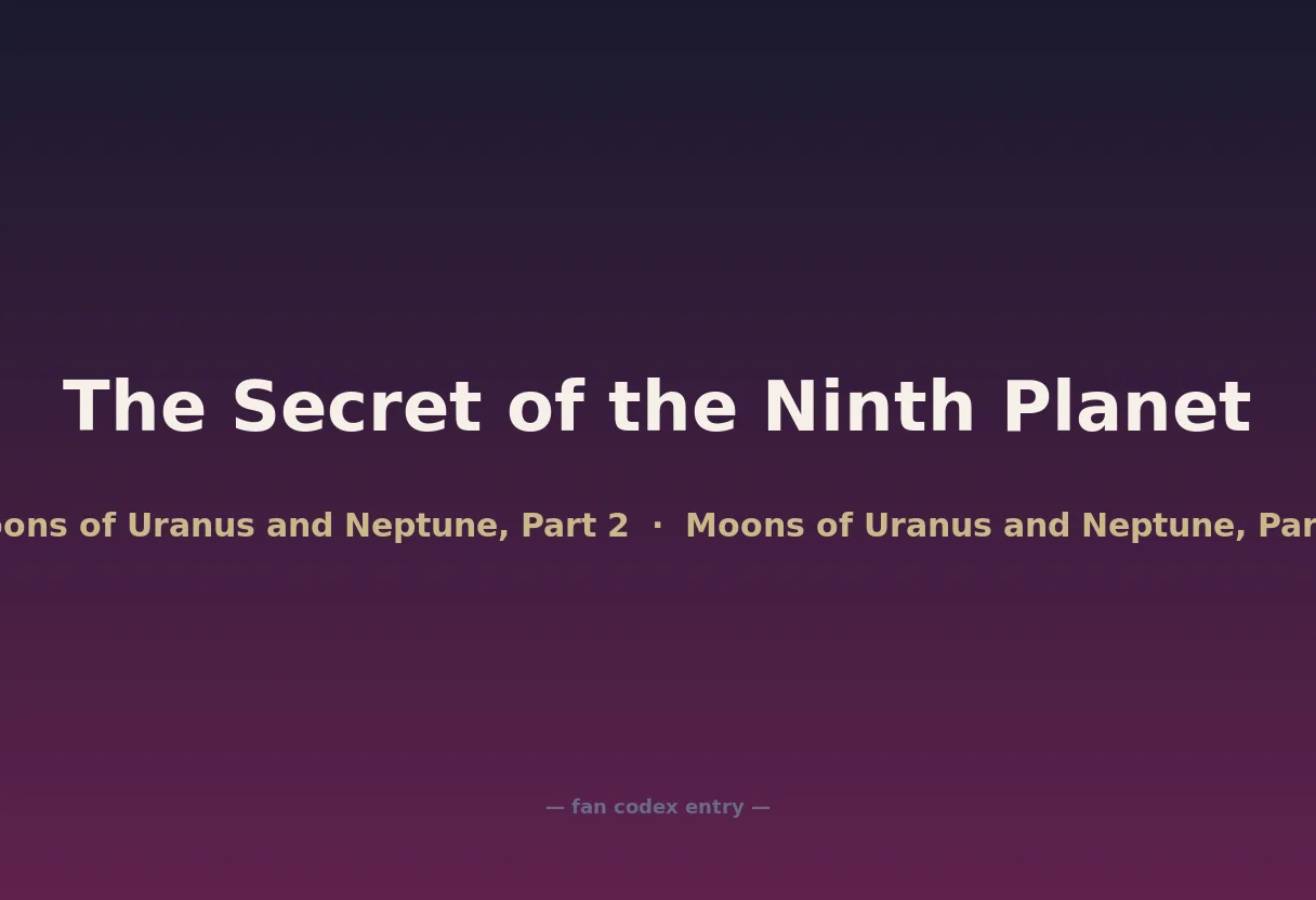 The Secret of the Ninth Planet