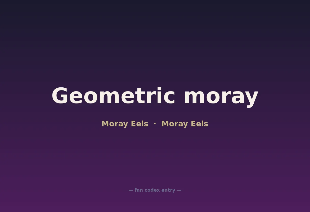 Geometric moray