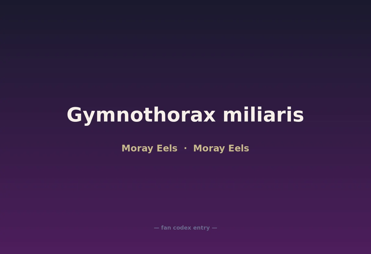 Gymnothorax miliaris