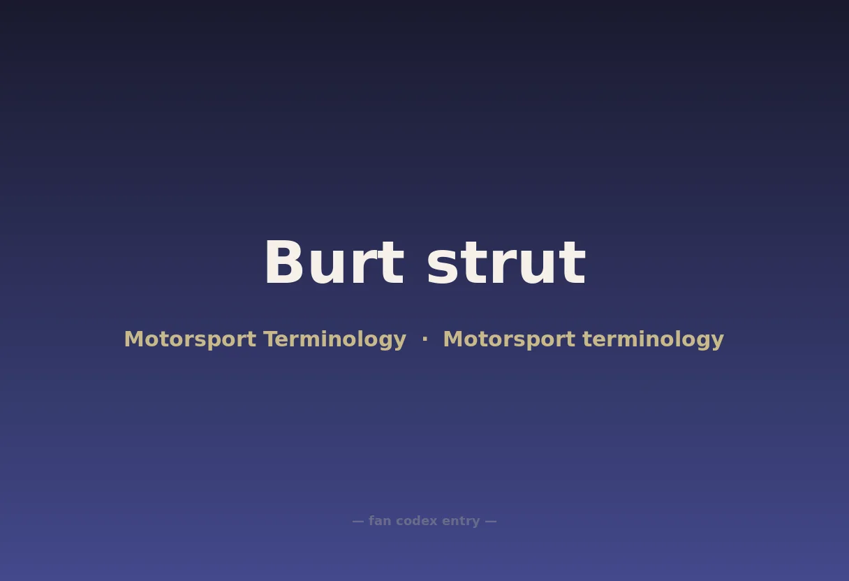 Burt strut