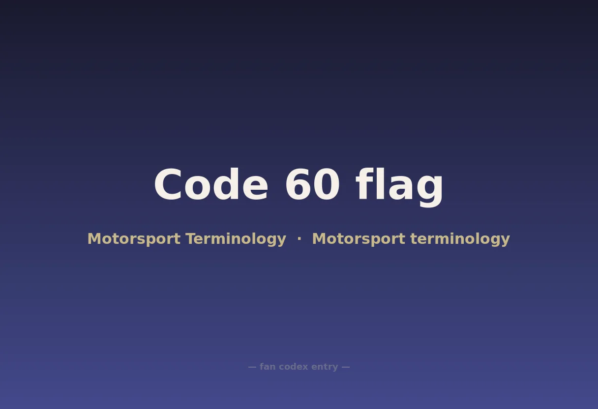 Code 60 flag