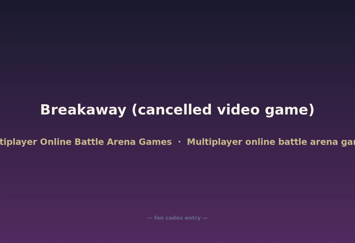 Breakaway (cancelled video game)
