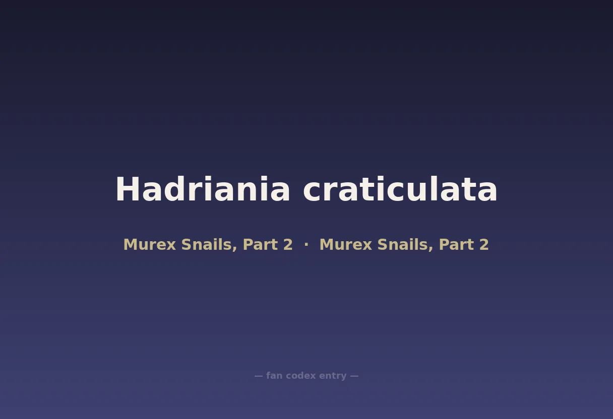 Hadriania craticulata