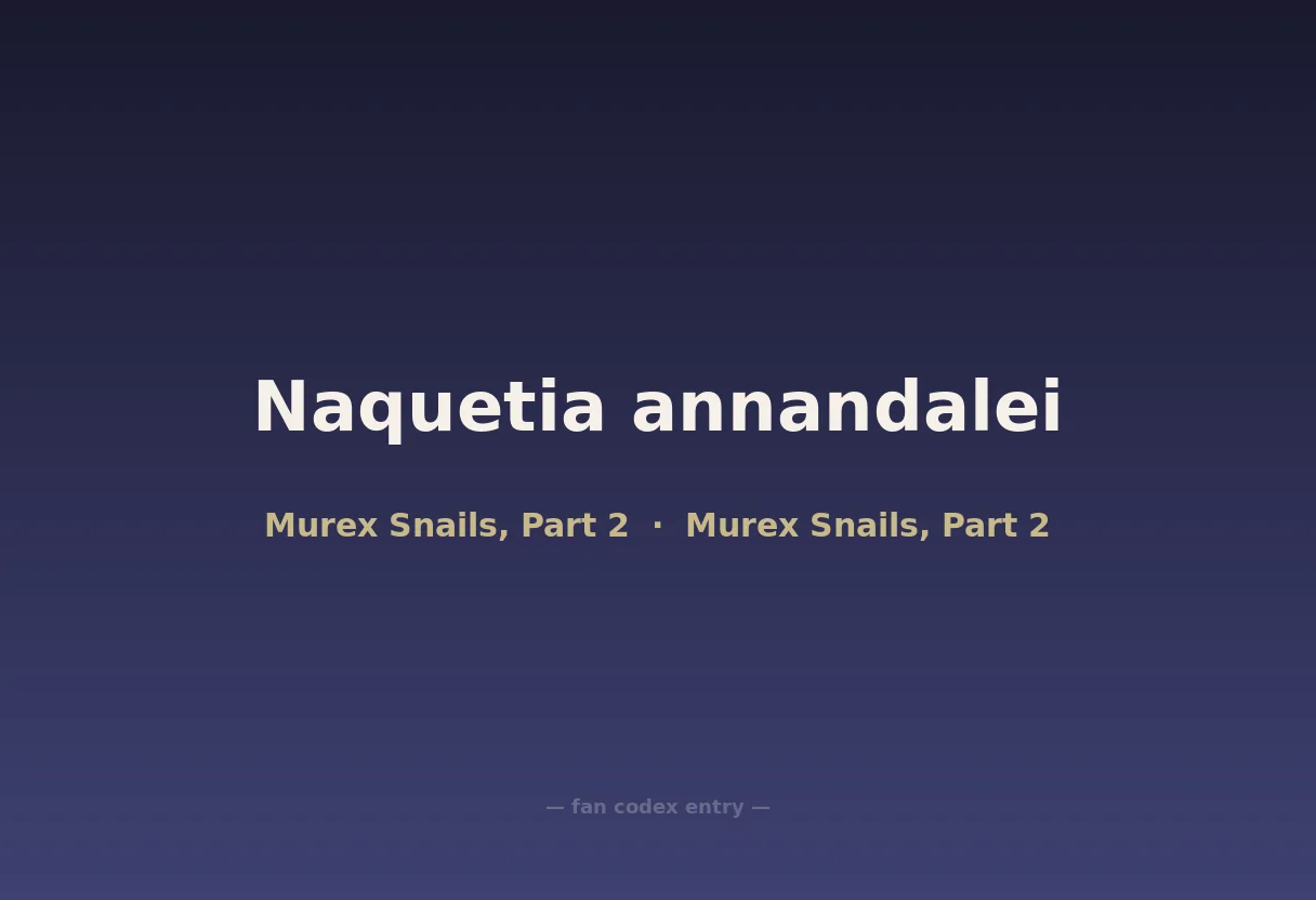 Naquetia annandalei
