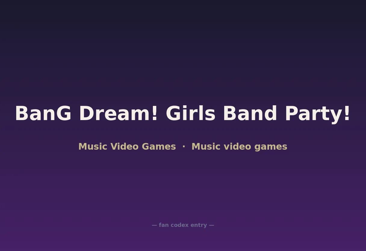 BanG Dream! Girls Band Party!