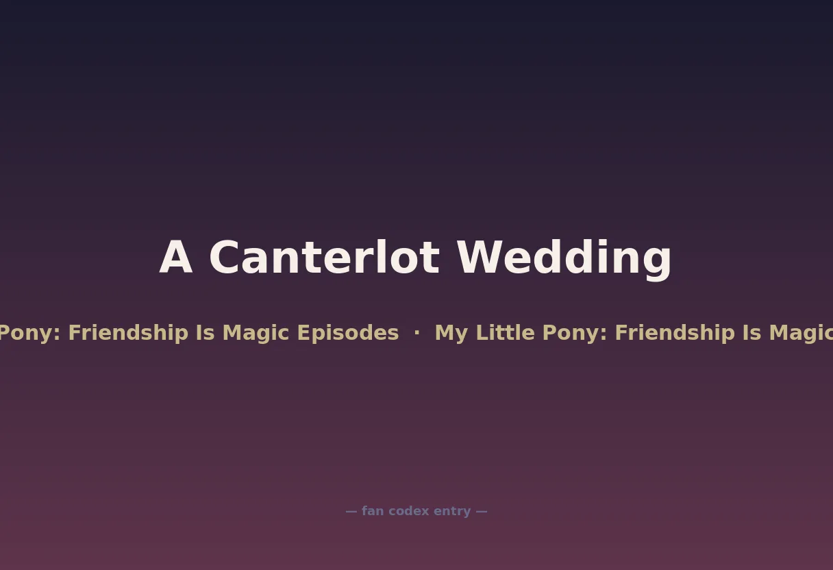 A Canterlot Wedding