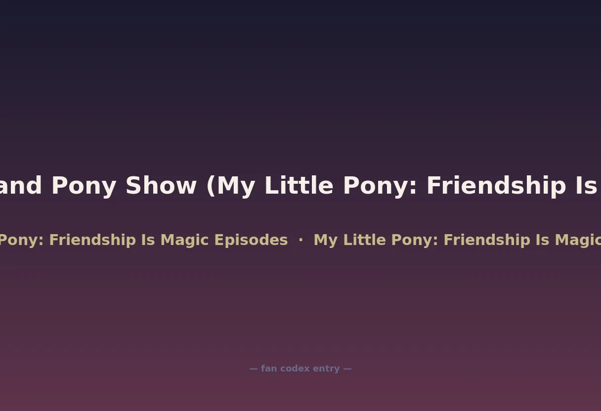 A Dog and Pony Show (My Little Pony: Friendship Is Magic)