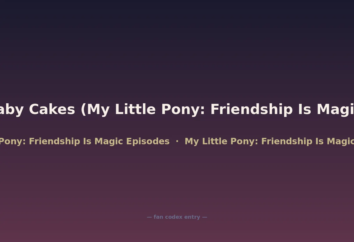 Baby Cakes (My Little Pony: Friendship Is Magic)