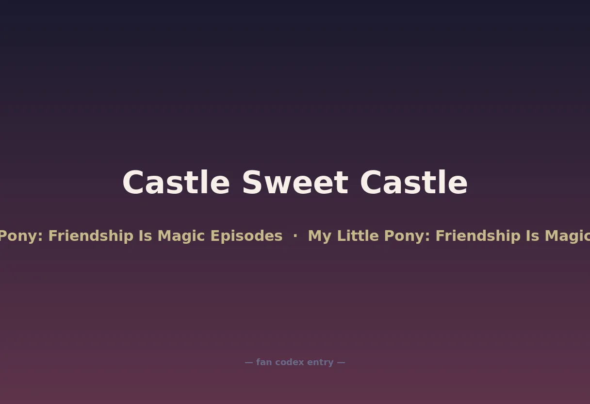 Castle Sweet Castle