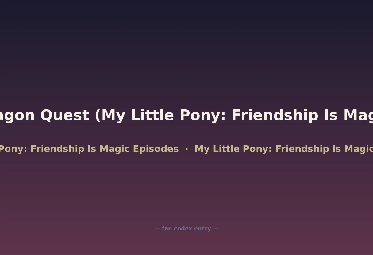 Dragon Quest (My Little Pony: Friendship Is Magic)
