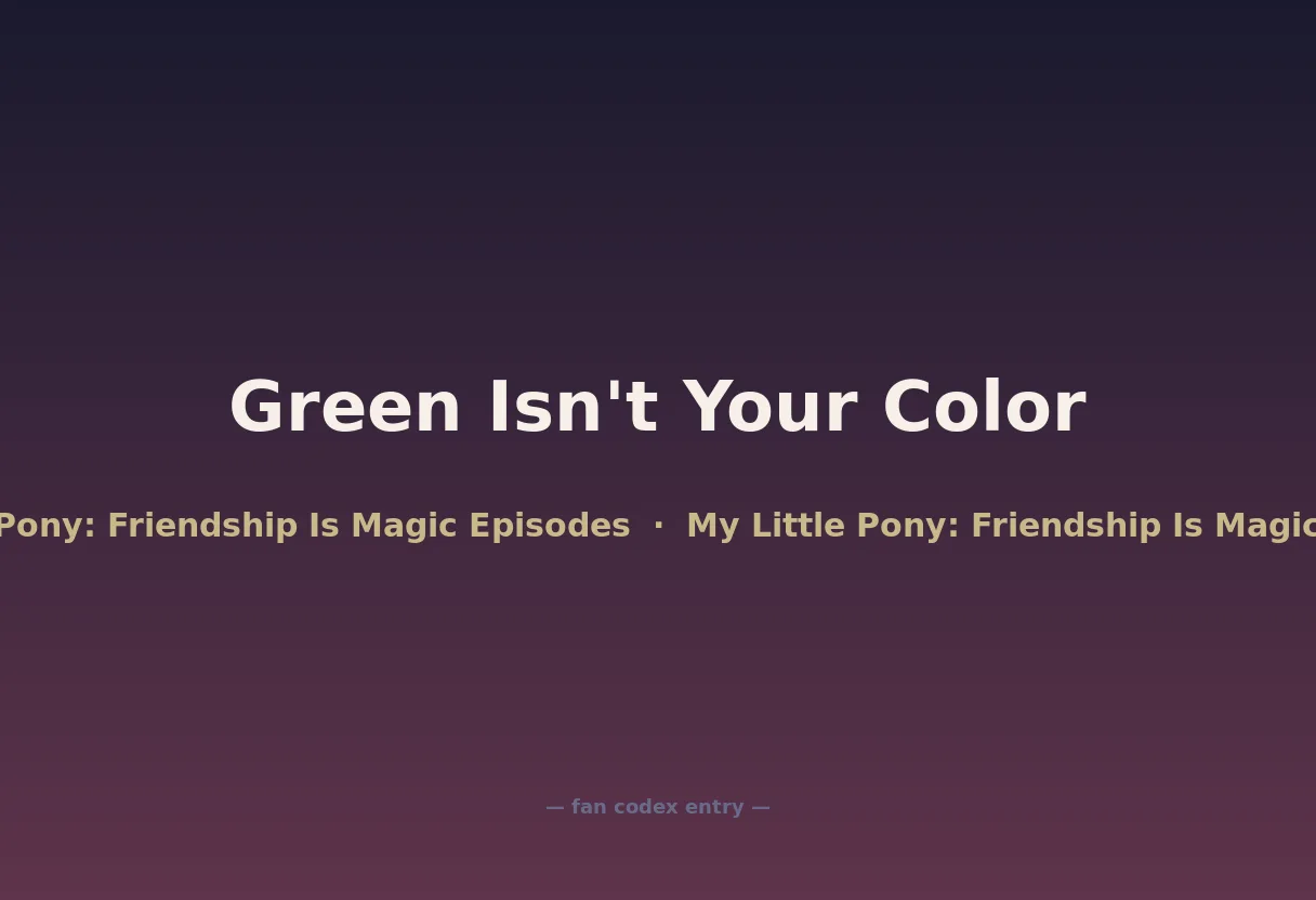 Green Isn't Your Color