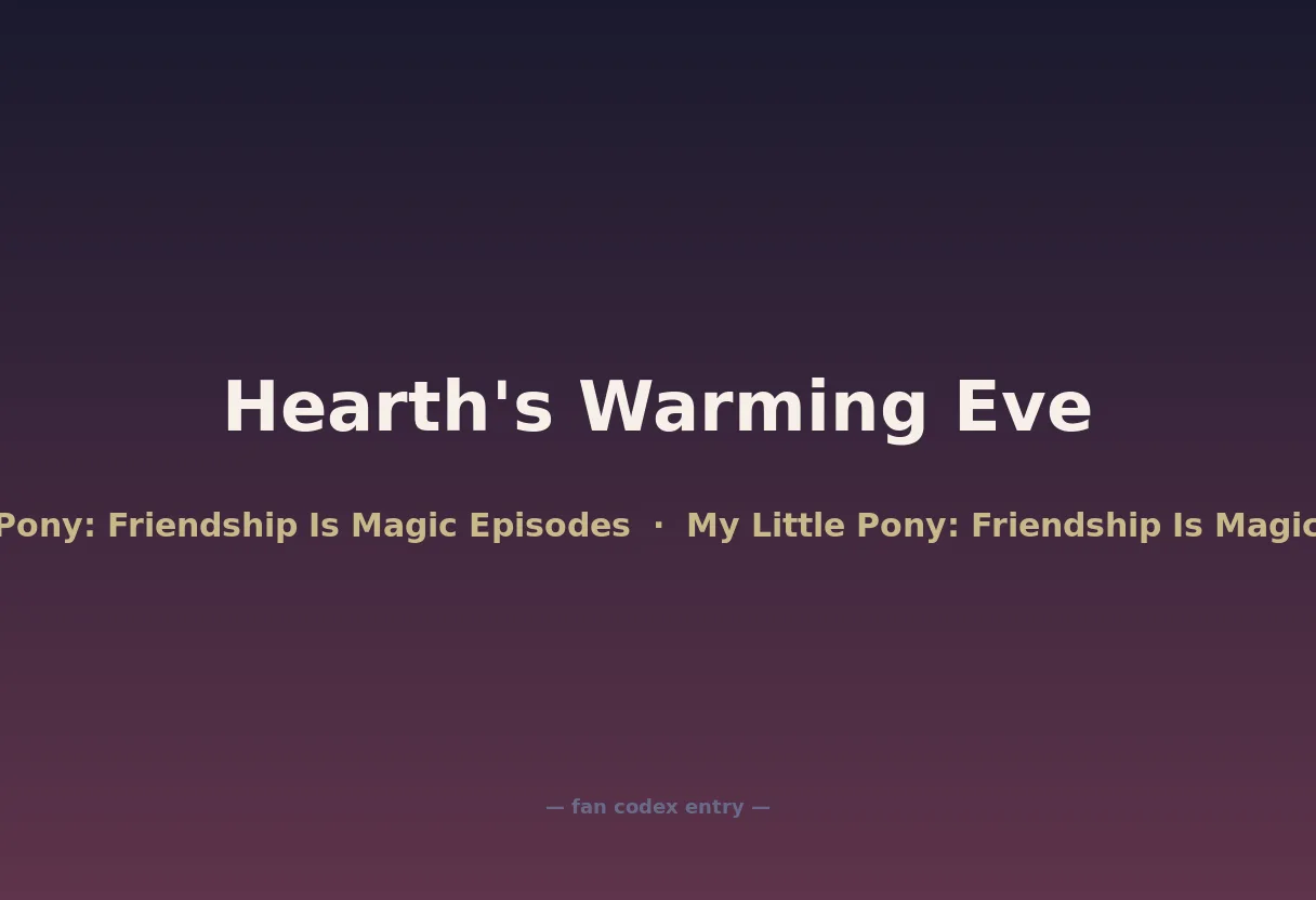 Hearth's Warming Eve