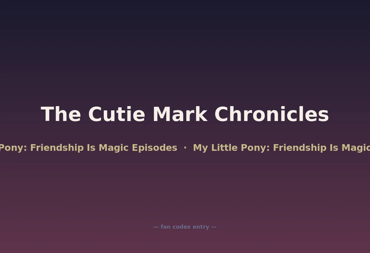 The Cutie Mark Chronicles