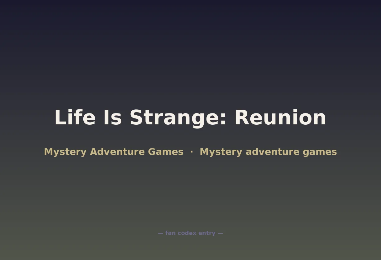 Life Is Strange: Reunion